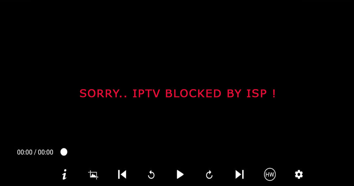 A black screen displays a red text message that reads, "SORRY.. IPTV BLOCKED BY INTERNET PROVIDER!" Various media control icons are visible at the bottom, including play, pause, fast forward, rewind, and volume controls.